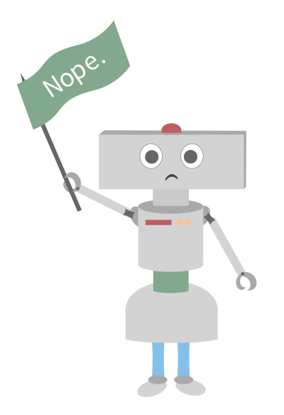 Robot with a missing sign